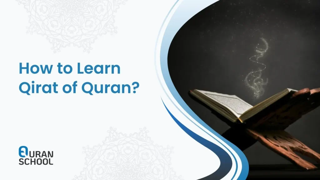 How to Learn Qirat of Quran?