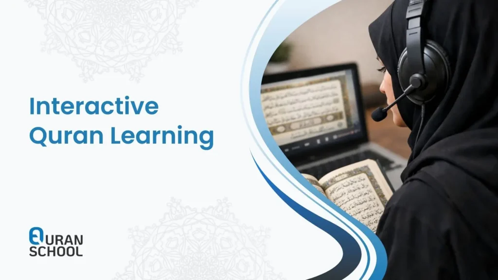 Interactive Quran Learning With Top Methods and Ways
