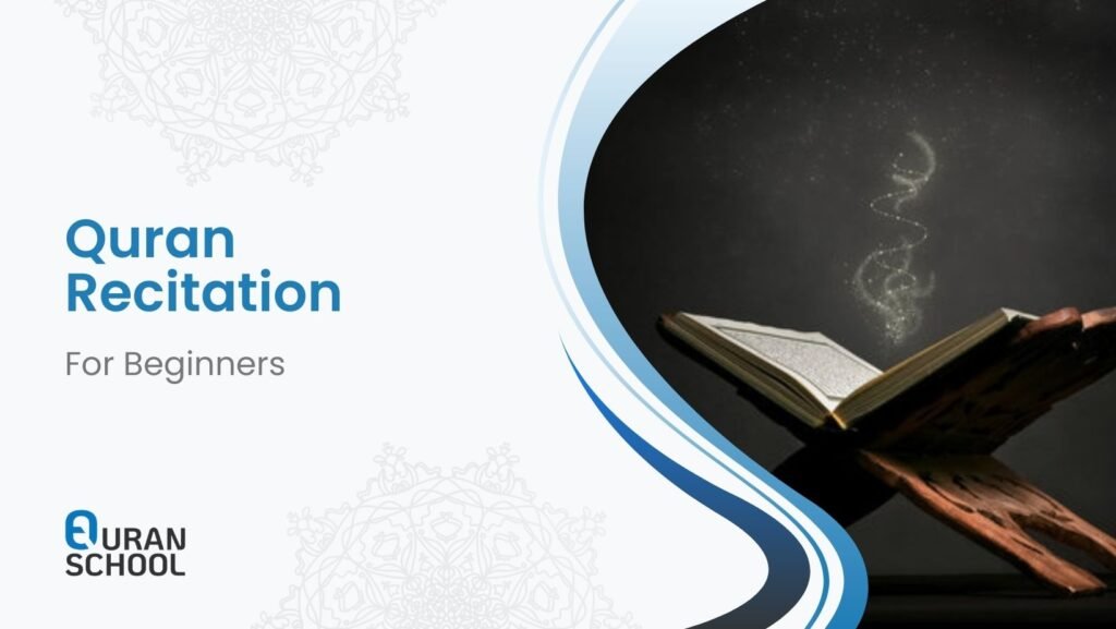 Quran Recitation for Beginners