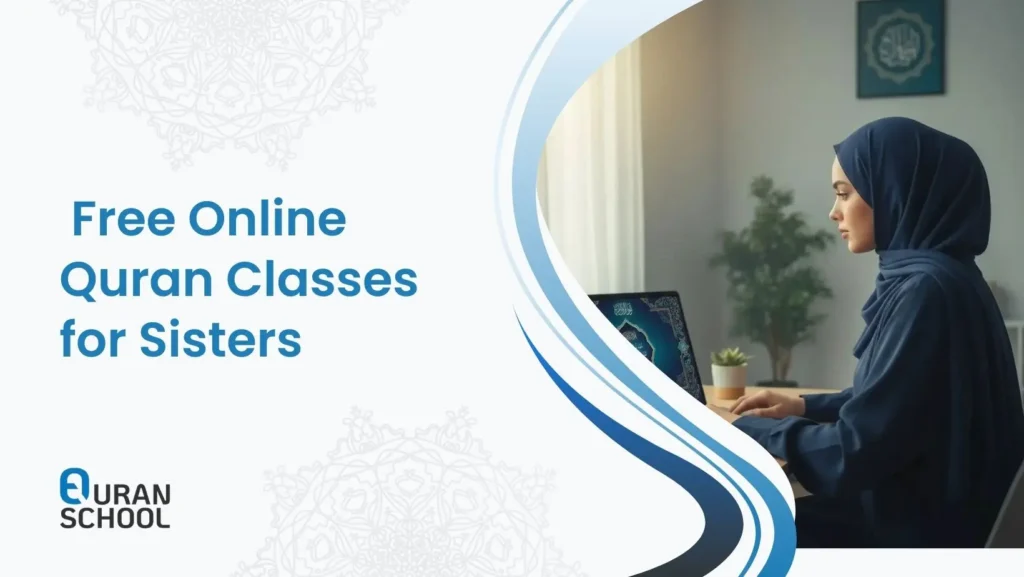 The Best Free Online Quran Classes for Sisters