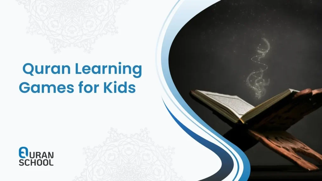 The Best Quran Learning Games for Kids